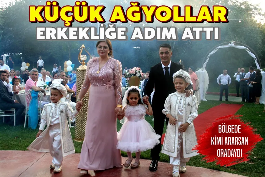 Küçük AĞYOLLAR Erkekliğe Adım Attı