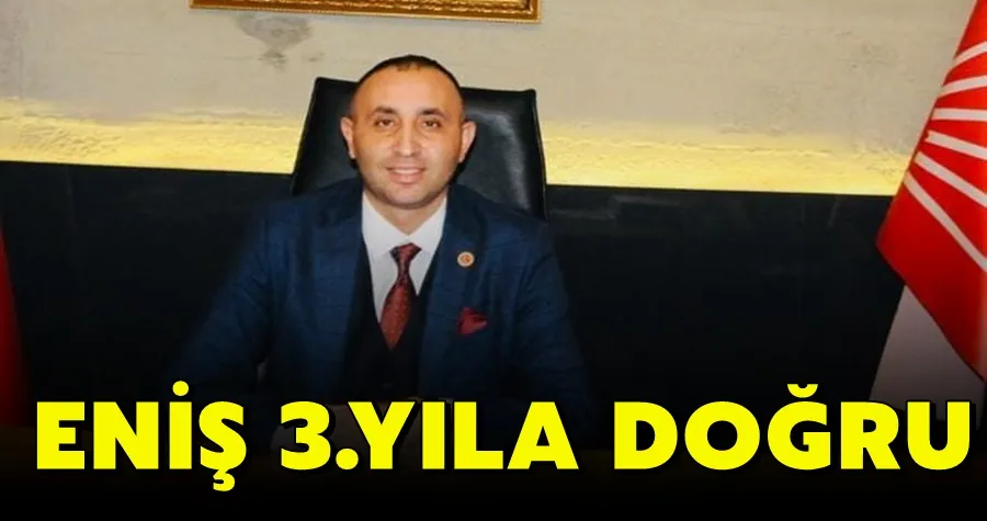 Eniş 3.Yıla Doğru