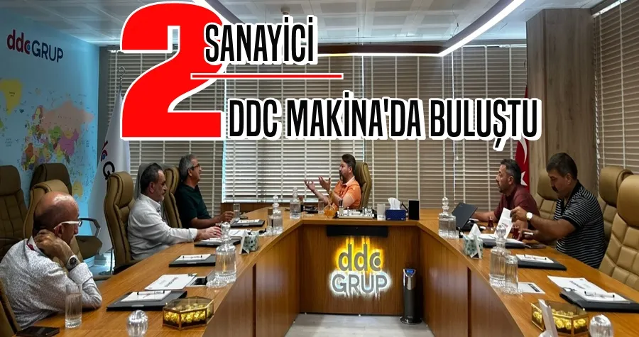 İki sanayici DDC Makina