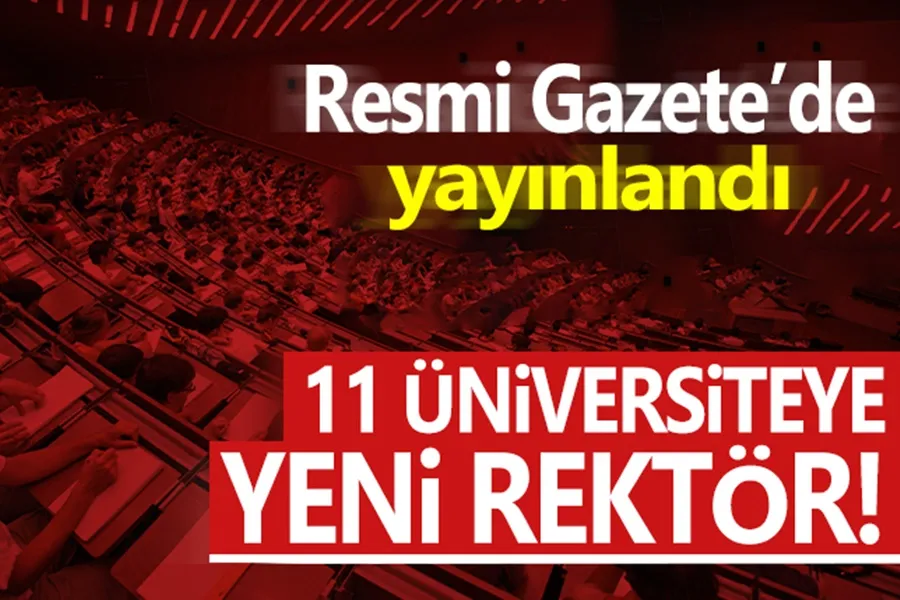 11 üniversiteye rektör ataması Resmi Gazete