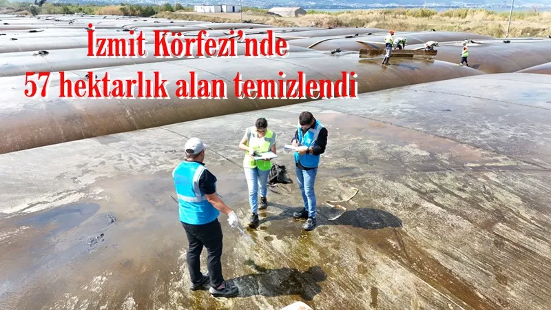 İzmit Körfezi’nde 57 hektarlık alan temizlendi