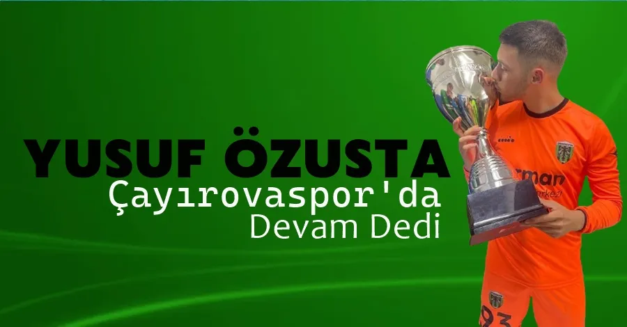 Yusuf Özusta Çayırovaspor