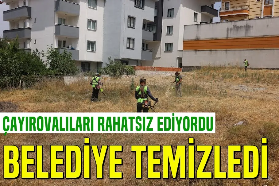 Çayırovalıları Rahatsız Ediyordu