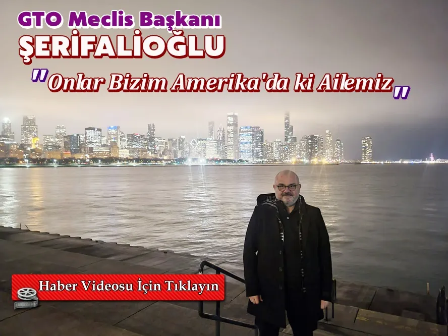 Şerifalioğlu: Onlar Bizim Amerika