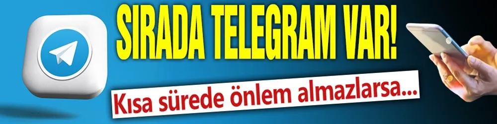 Kurallara uymazsa sıra Telegram