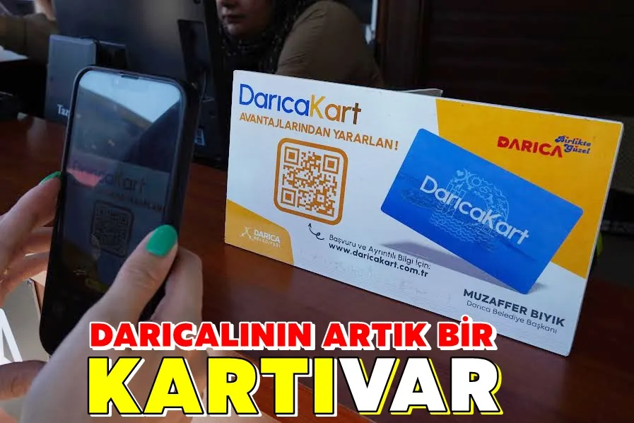 Darıcalının Artık Bir Kartı Var