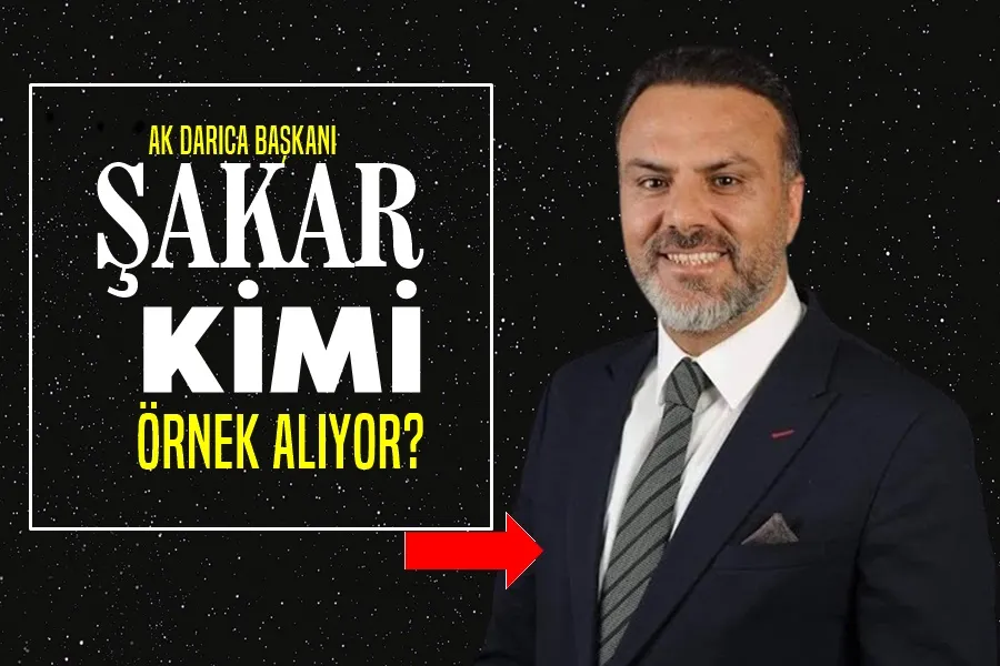 Şakar Kimi Örnek Alıyor