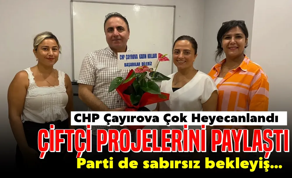 Çiftçi Proje dedi, partililer heyecanlandı