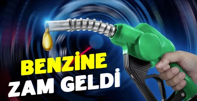 Benzine zam geldi