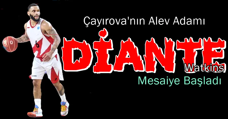 Diante Watkins Çayırova