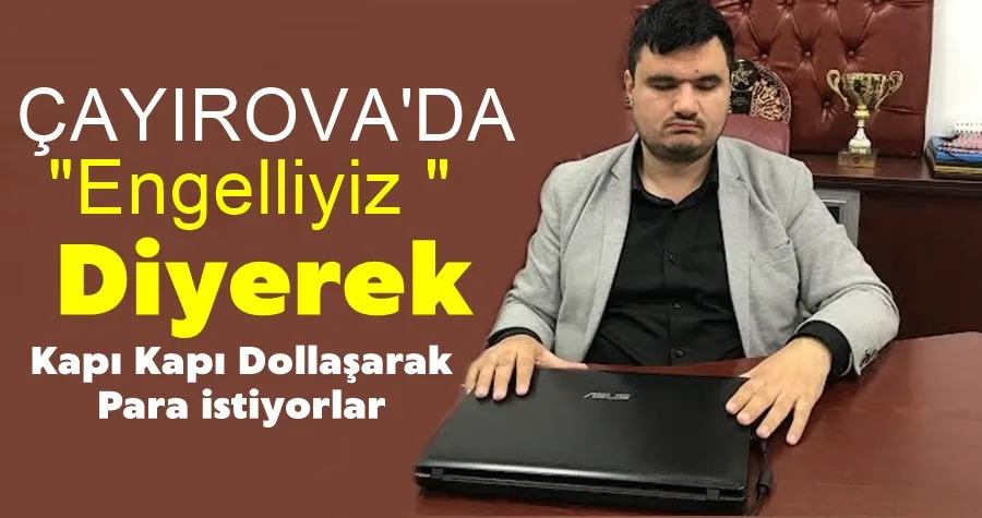 Engelliyiz Diyerek Para Topluyorlar