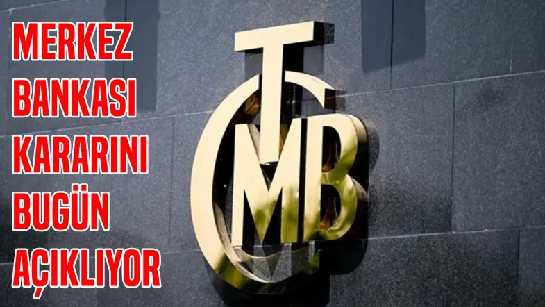 Merkez Bankası faiz kararını bugün açıklayacak