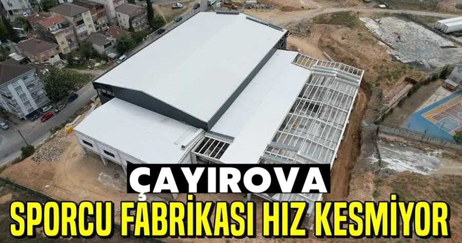 Sporcu fabrikasında çalışmalar devam ediyor