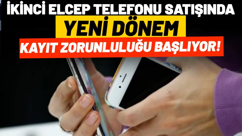 Cep telefonu satışında yeni dönem! Artık zorunlu