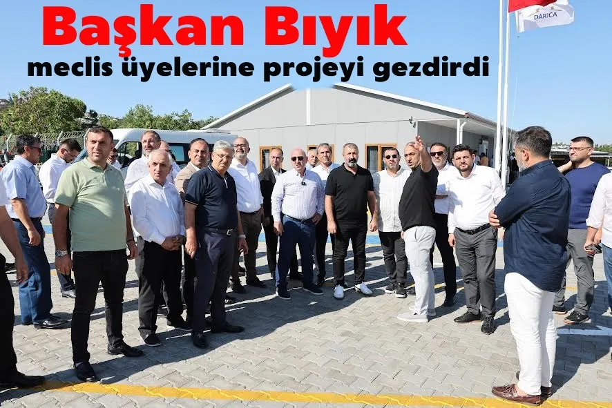 Başkan Bıyık, meclis üyelerine projeyi gezdirdi