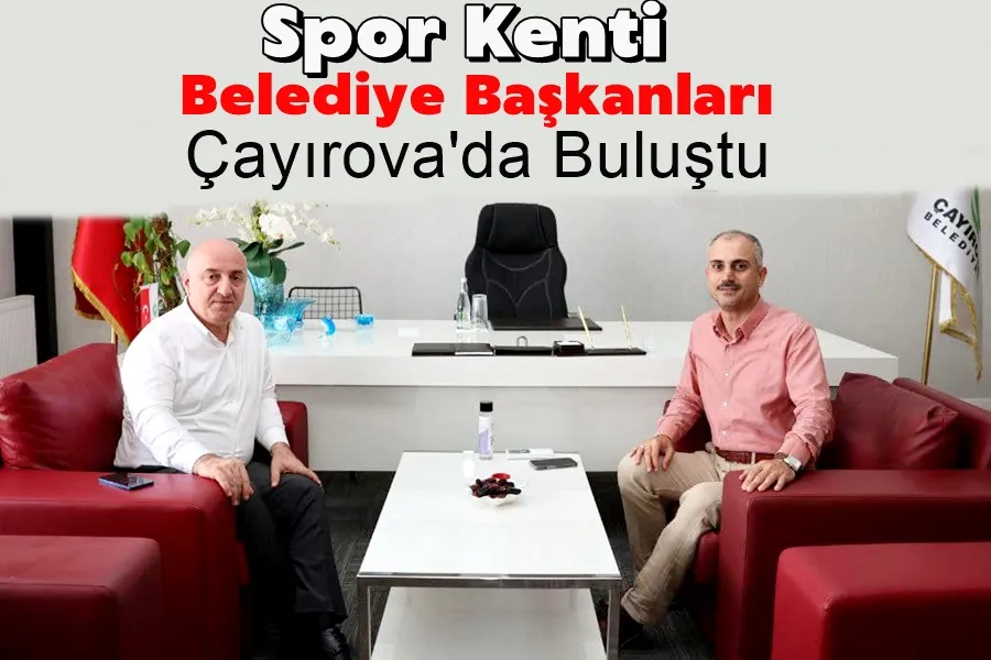 Spor Kenti Belediye Başkanları Çayırova