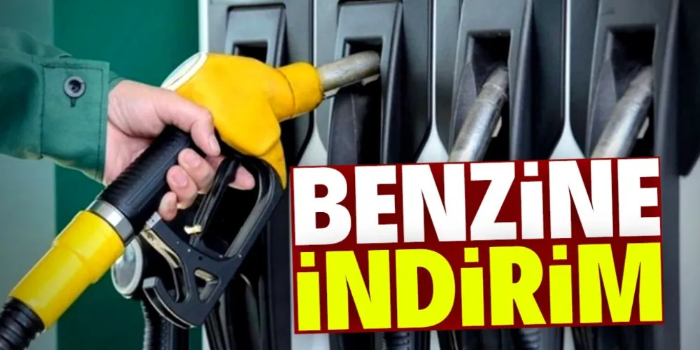 Benzin fiyatlarında indirim yapıldı