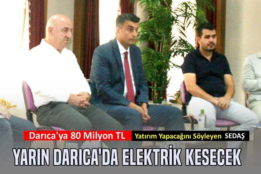 Yarın Darıca  elektriksiz kalacak