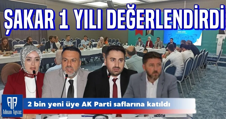 BAŞKAN ŞAKAR 1 YILLIK GÖREV SÜRESİNİ DEĞERLENDİRDİ