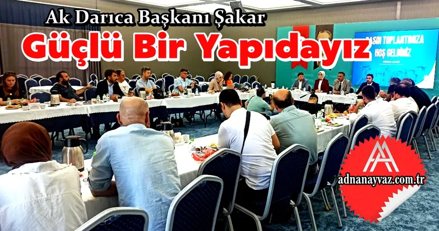 Ak Darıca Basınla Buluştu