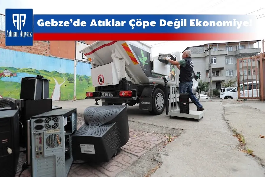 Gebze’de Atıklar Çöpe Değil Ekonomiye!