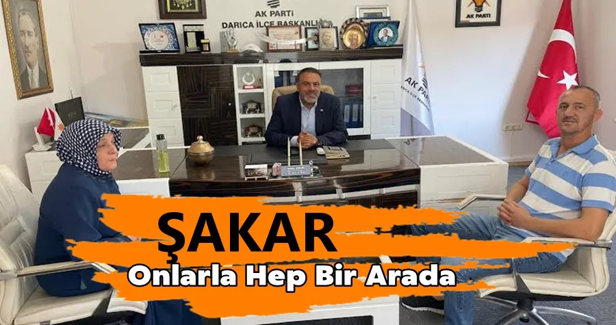 Şakar Onlarla Hep Bir Arada