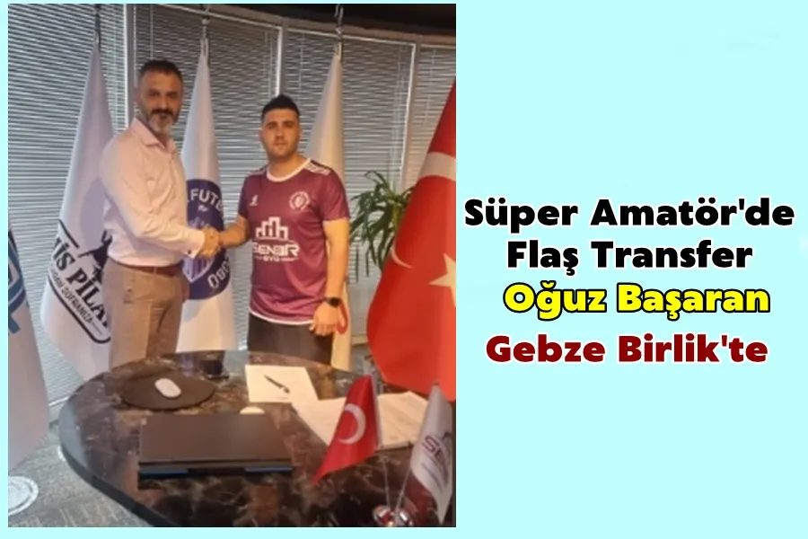 Oğuz Başaran Gebze Birlik