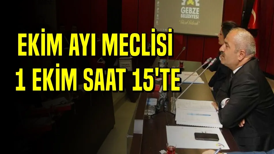 EKİM AYI MECLİSİ 1 EKİM SAAT 15