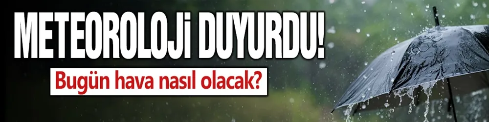 Hava Nasıl Olacak?