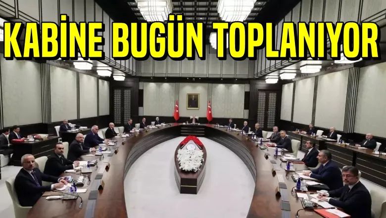 Kabine Bugün Toplanıyor