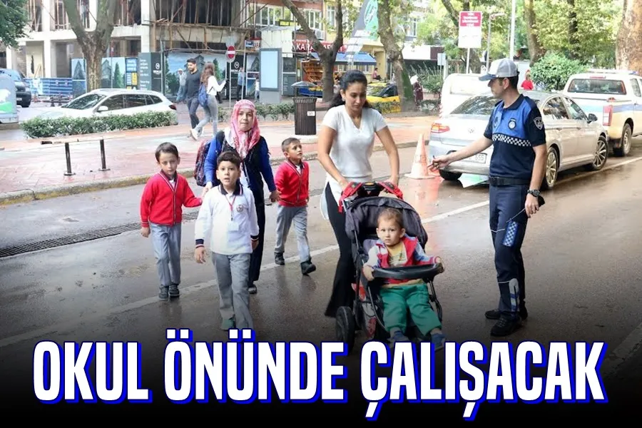 Zabıta Okul Önünde Çalışacak