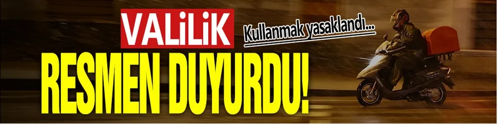 Sürücüler dikkat! Valilik duyurdu: Trafiğe çıkmaları yasaklandı