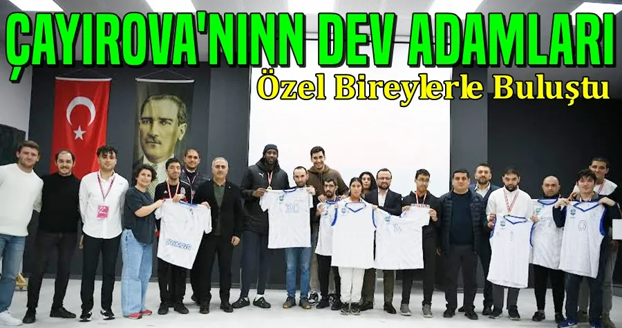 Özel bireyler, Çayırova’nın dev adamlarıyla spor yaptı