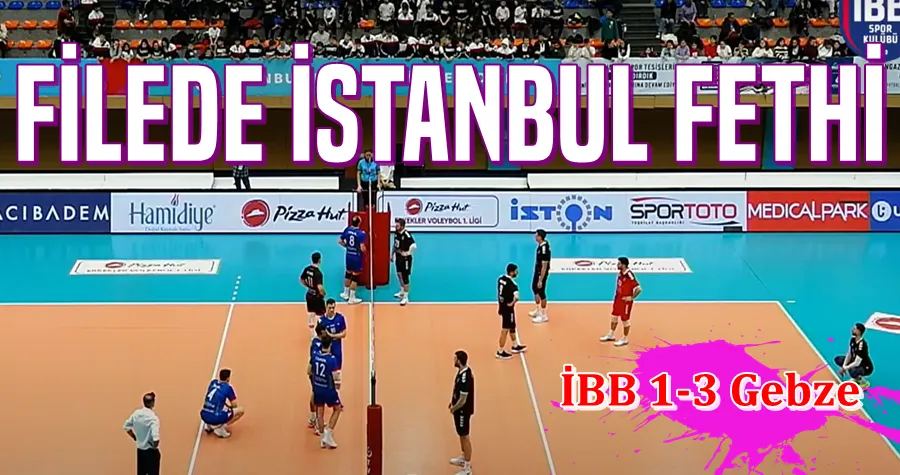 Filede İstanbul Fethi 1-3