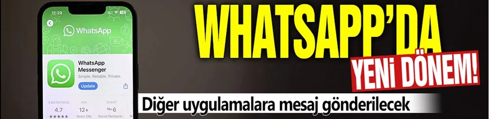 WhatsApp’ta yeni dönem! 