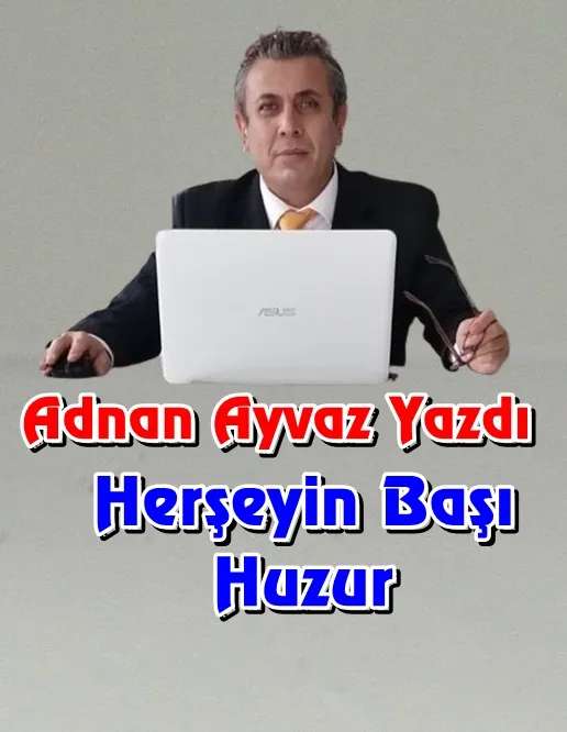 Herşeyin Başı Huzur