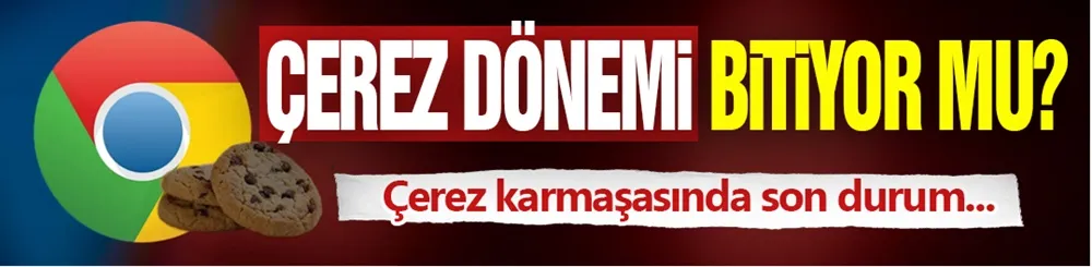 Web Sitelerinde Çerez Dönemi Bitiyor!