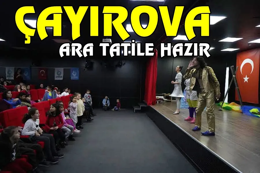 Çayırova’da çocuklar için ara tatil dolu dolu geçecek