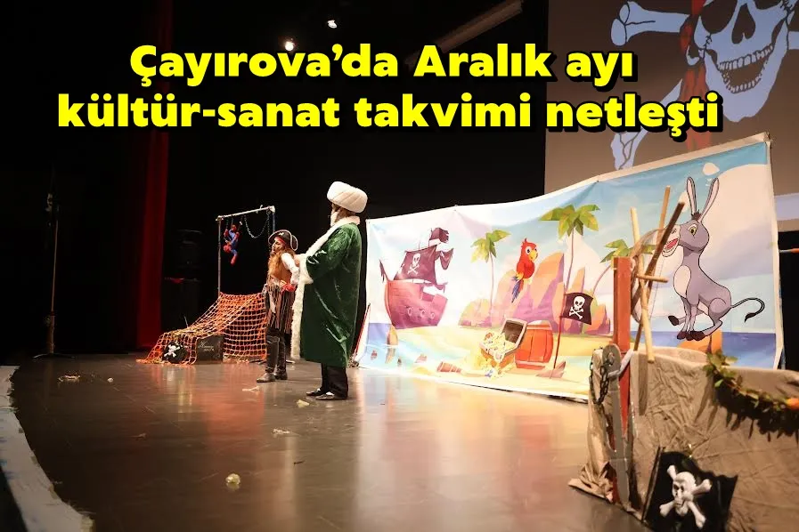 Çayırova’da Aralık ayı kültür-sanat takvimi netleşti