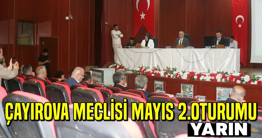 Çayırova Meclisinde 2. Oturum Yarın