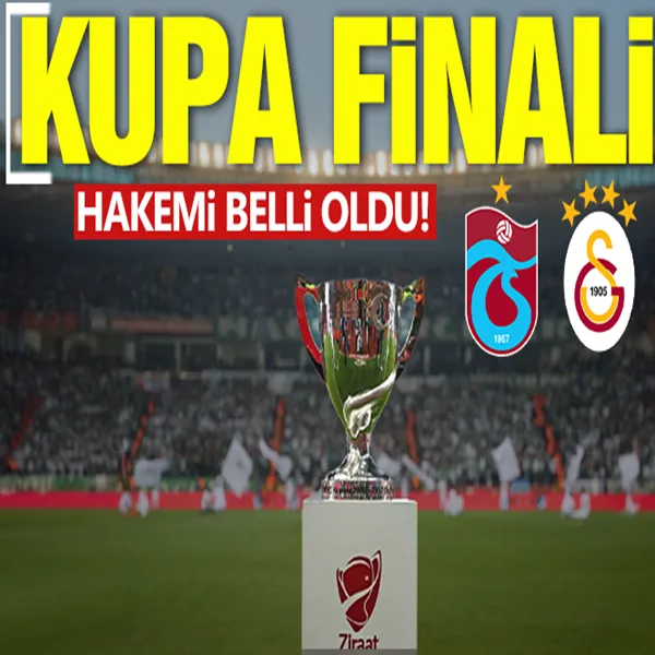 Türkiye Kupası finalinin hakemi açıklandı