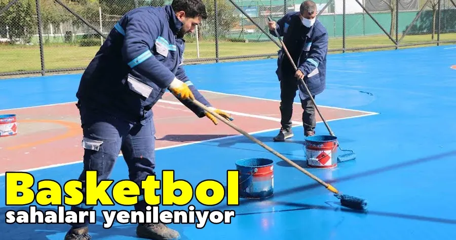 Büyükşehir, basketbol sahalarını yeniliyor