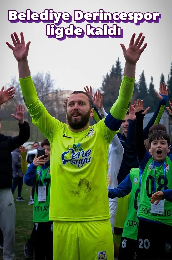 Belediye Derincespor ligde kaldı