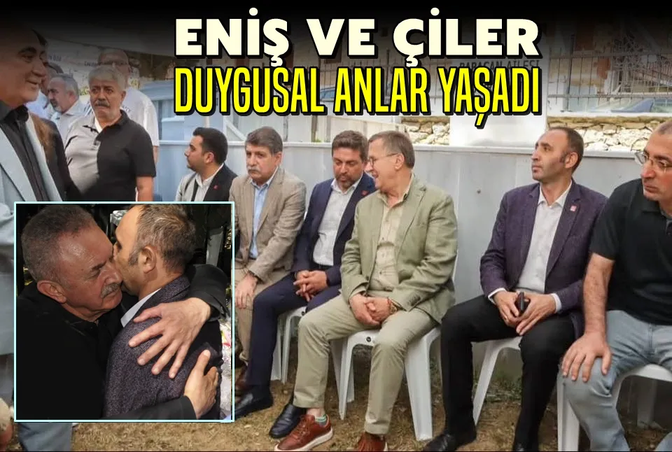 Eniş ve Çiler Duygusal Anlar Yaşadı