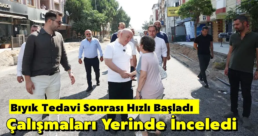 Başkan Bıyık çalışmaları yerinde inceledi