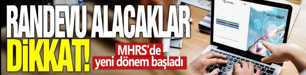 Randevu alacaklar dikkat! MHRS