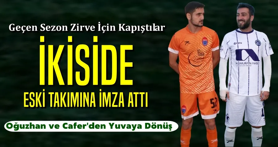 Geçen Sezon Rakiptiler, takım arkadaşı oldular