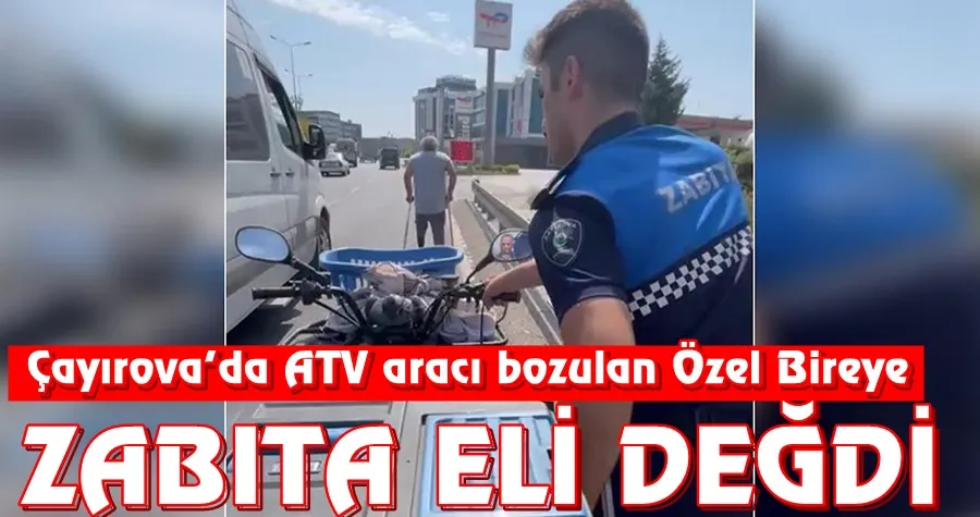 Çayırova Zabıtası’ndan duyarlı davranış