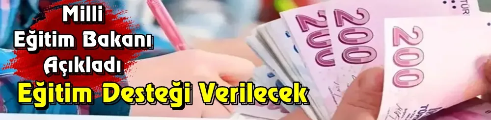 Karşılıksız eğitim desteği verilecek