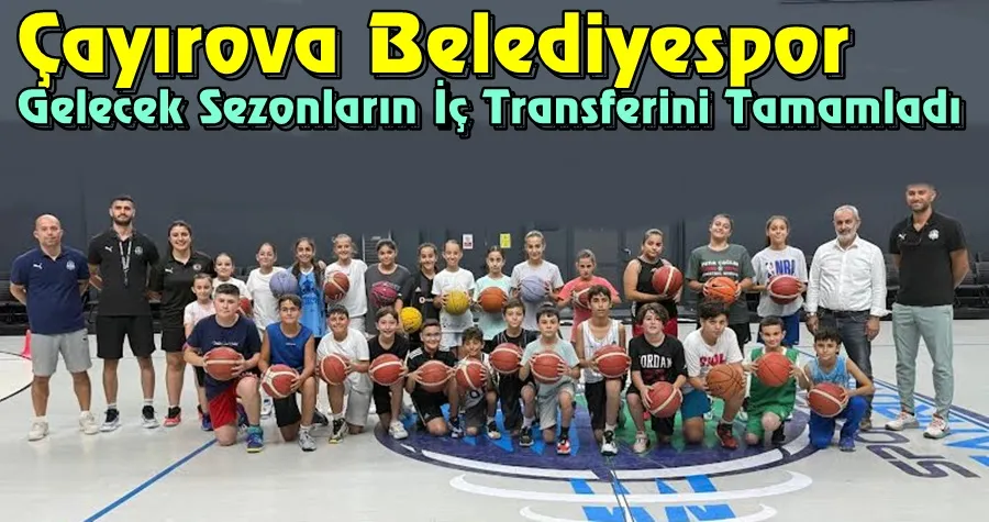 Çayırova Belediyespor Gelecek Sezonların Transferlerini Tamamladı